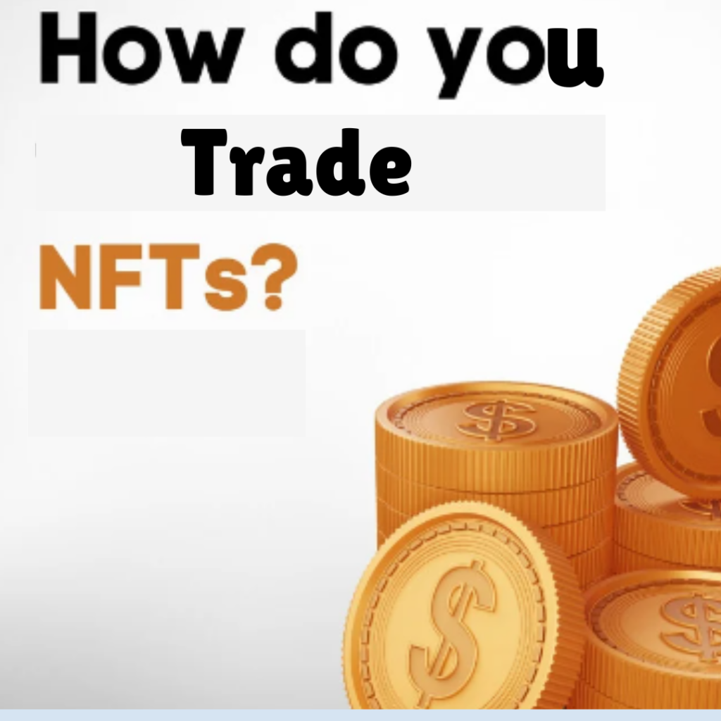 Trading NFTs